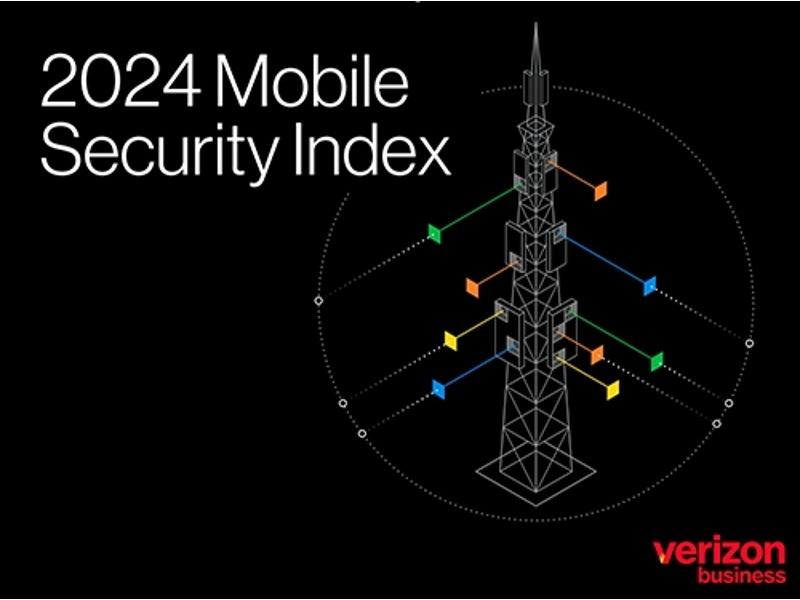 Verizon Business Mobile Security Index 2024: in aumento i rischi per la sicurezza mobile e IoT