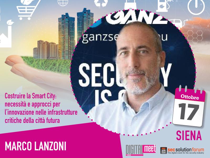 Ganz partecipa al tour “Costruire la Smart City”: focus su vari case study di videosorveglianza urbana integrata