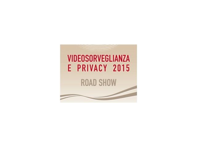 Videosorveglianza e Privacy 2015: il roadshow fa tappa anche a Roma 