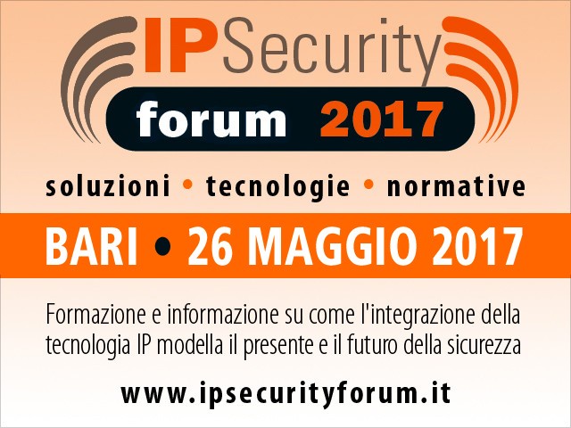 IP Security Forum Bari - Vincoli normativi nelle più recenti applicazioni di videosorveglianza 